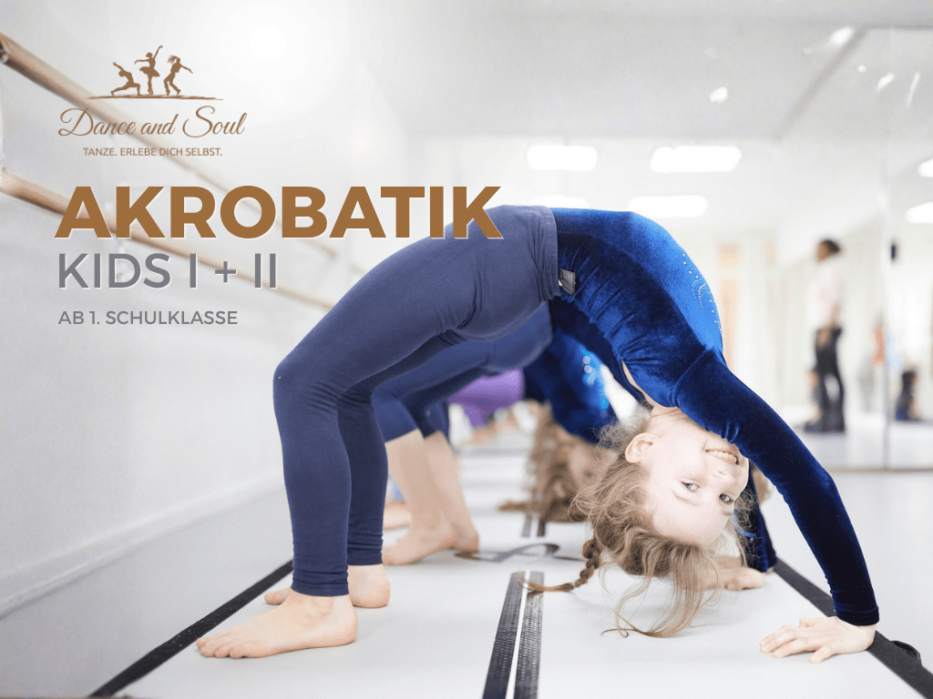 Dance and Soul, Ballett - und Tanzschule, München, Pasing, AKROBATIK KIDS, I + II